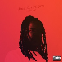 Make You Feel Good - Single - Fetty Wap