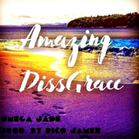 Amazing DissGrace - Single - Omega Jade & Rico James