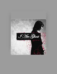 收听 I Am Ghost、观看音乐视频、阅读小传、查看巡演日期等 ！
