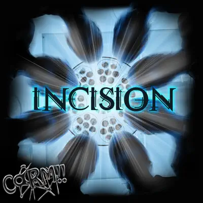 Listen to Incision by Corm!!