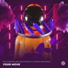 Your Move (feat. Cassidy Mackenzie) - Single