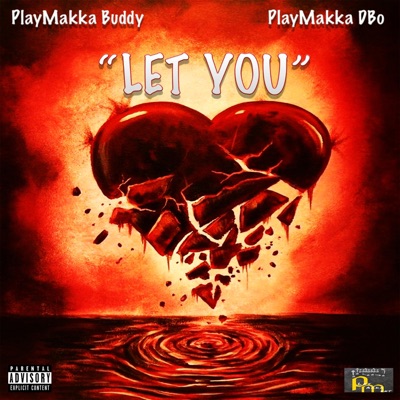 Let You (feat. PlayMakka Dbo) - Single