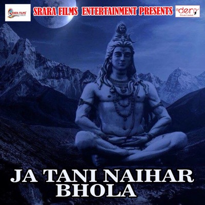 Ja Tani Naihar Bhola