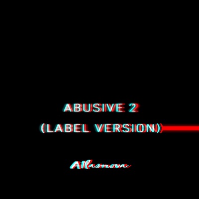 Abusive 2 - Single