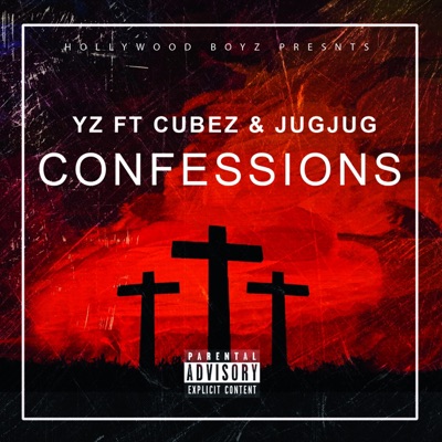 Confessions (feat. jugjug & cubez) - Single