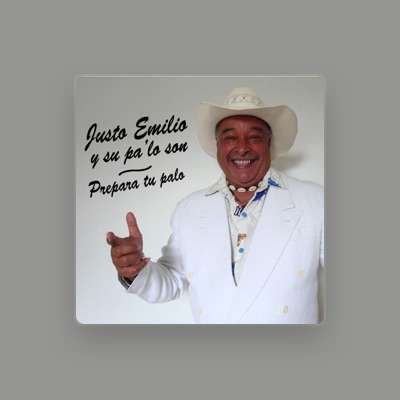 Listen to Justo Emilio y su Pa´lo son, watch music videos, read bio, see tour dates & more!
