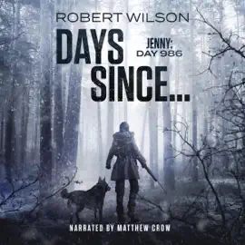 Days Since...: Jenny: Day 986: Almawt Virus Series, Book 3 (Unabridged)
