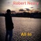 All In - Robert Neary lyrics