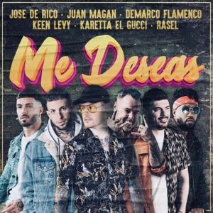 Me Deseas (feat. Keen Levy, Karetta el Gucci & Rasel)