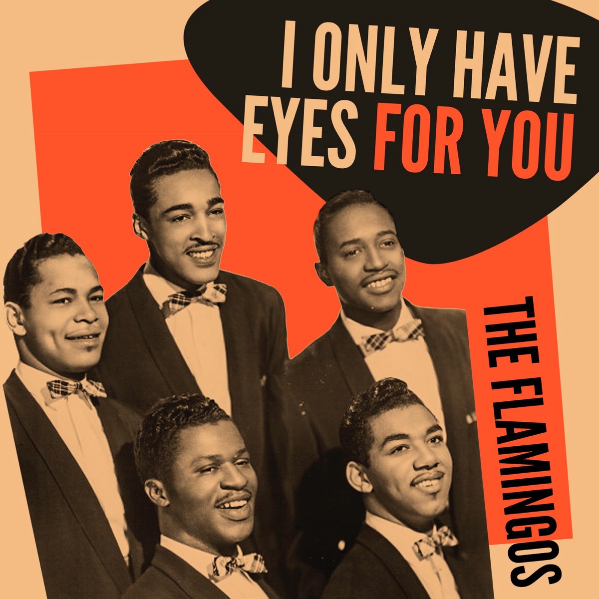 I Only Have Eyes for You - The Flamingosのアルバム - Apple Music