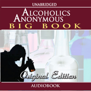 Alcoholics Anonymous - Original Edition (Audiobook) - Aa