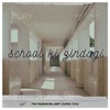 School Ki Zindagi - Single