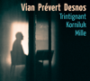 Vian Prévert Desnos - Daniel Mille & Jean-Louis Trintignant
