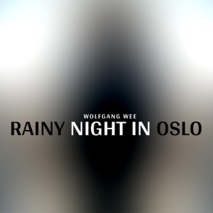 Rainy Night In Oslo - Single
