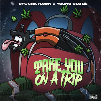 Take You on a Trip (feat. Young Slo-Be) - Single
