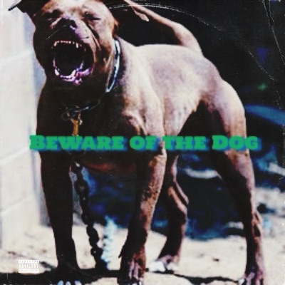 Beware of the Dog