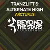 Stream & download Arcturus (Alternate High Extended Mix) - Single