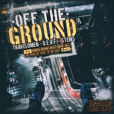 Off the Ground (feat. d.e.A.f. & Stems) - Single