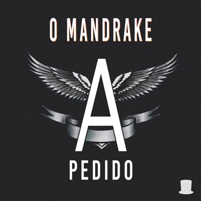 O Mandrake - A Pedido (feat. Mc Tikão)