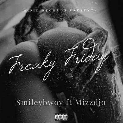 Freaky Friday (feat. Mizzdjo) - Single