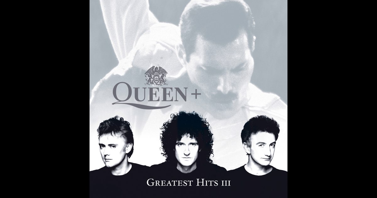 Greatest Hits III - Album by Queen - Apple Music