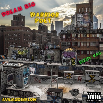 Dream Big (feat. Warrior Poet & Vizzy Vas) - Single