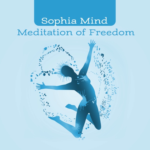 Meditation of Freedom: Attract Happy Thoughts & Affirmations