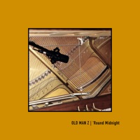 'Round Midnight - Single - Old Man Z