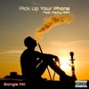 Pick Up Your Phone (feat. Macky RSA) - Single