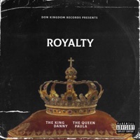 Royalty - EP - ItzDanny & Ms Cora