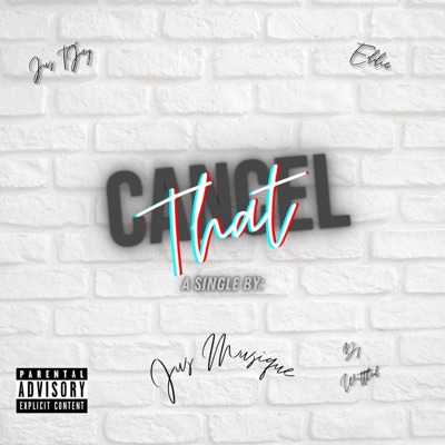 Cancel That - Single