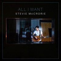 Stevie McCrorie - All I Want