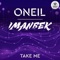 Take Me - ONEIL & Imanbek lyrics