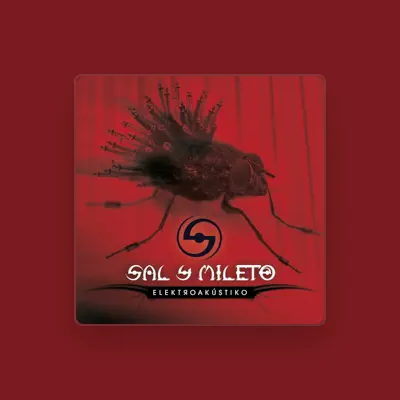 Listen to Sal y Mileto, watch music videos, read bio, see tour dates & more!