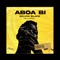 Aboa Bi - Kelvin Black lyrics