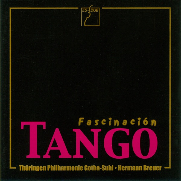 Fascinación Tango (Tangos for Orchestra)