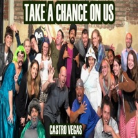 Take a Chance On Us - Single - Castro Vegas