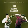 Stream & download Joj Mamka Mamicka (feat. Stylo) - Single