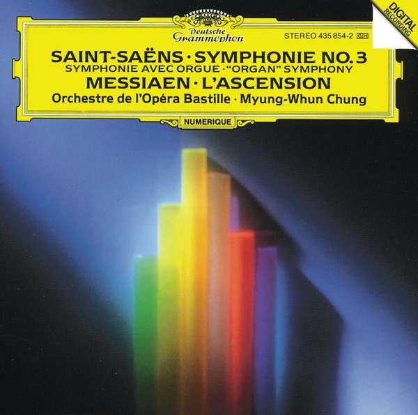 Saint-Saëns: Symphony No. 3 "Organ" 7 Messiaen: L'Ascension