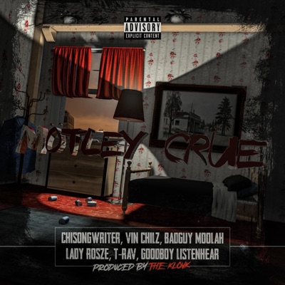 Motley Crue (feat. Vin Chilz, Badguy Moolah, Lady Rosze, T-Rav & GoodBoy ListenHear) - Single