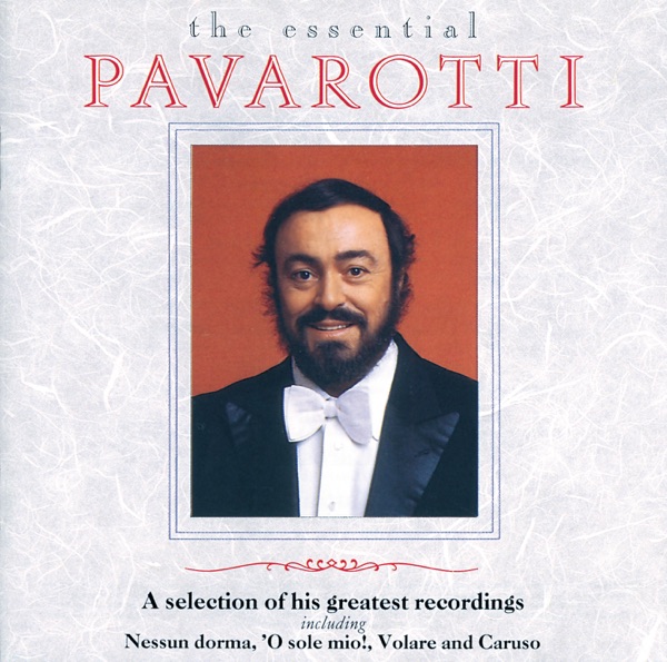 The Essential Pavarotti