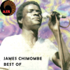 Best Of - James Chimombe