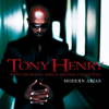 Tony Henry: Modern Arias - Royal Philharmonic Orchestra & Tony Henry