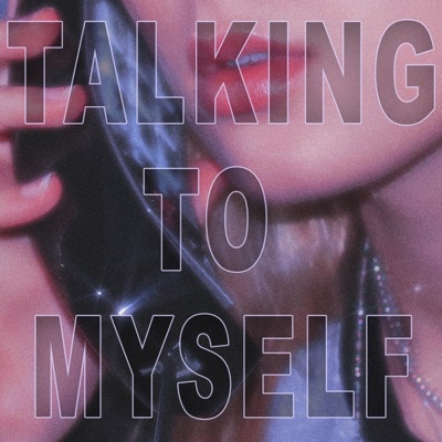 Talking To Myself - Single
