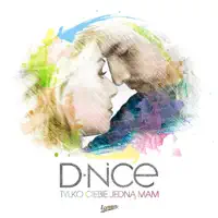 Nice - Tylko Ciebie jedną mam — D