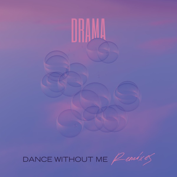 Dance Without Me (Remixes) - EP