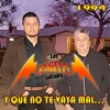 Y Que No Te Vaya M*l