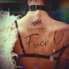 F**k U - Single