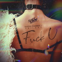 F**k U - Single - Rafha Madrid & Trivans