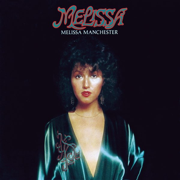 u200eMelissa - Album by Melissa Manchester - Apple Music